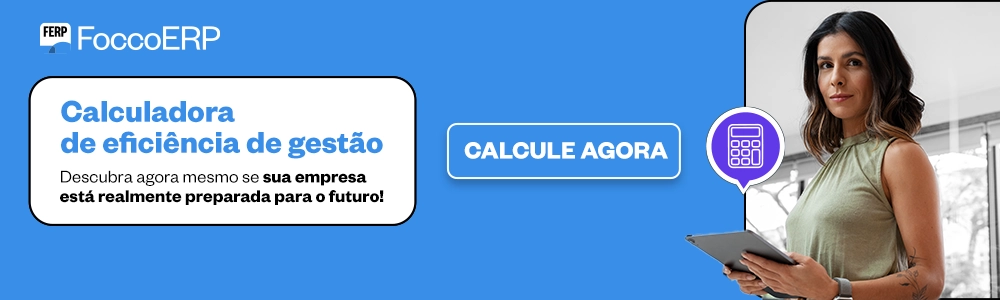 Calculadora de Eficiência de Gestão - Acesse grátis e veja qual o nível de eficiência de gerenciamento da sua empresa
